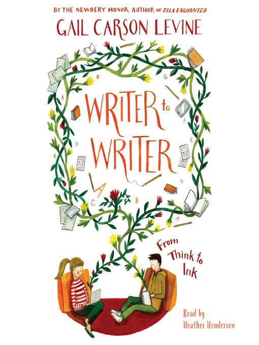 Title details for Writer to Writer by Gail Carson Levine - Wait list